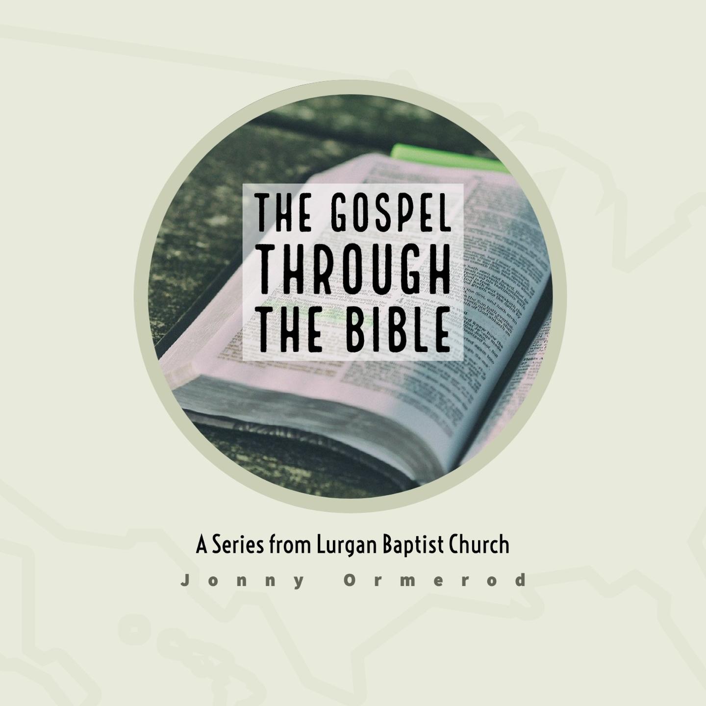 The Gospel Through the Bible